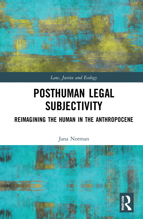 Könyv Posthuman Legal Subjectivity 