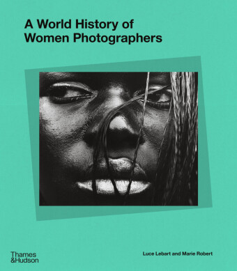 Könyv World History of Women Photographers 