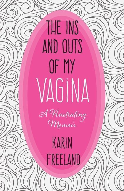 Kniha Ins and Outs of My Vagina 