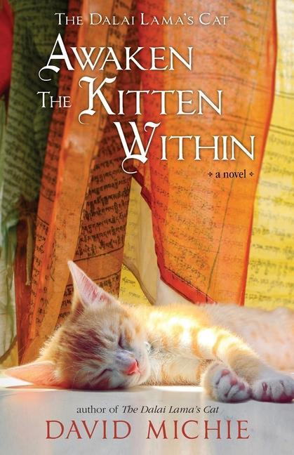 Könyv Dalai Lama's Cat Awaken the Kitten Within 