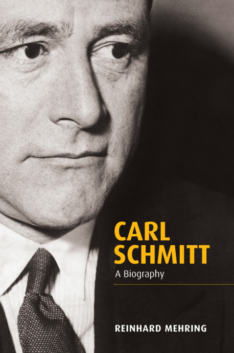 Könyv Carl Schmitt - A Biography Reinhard Mehring