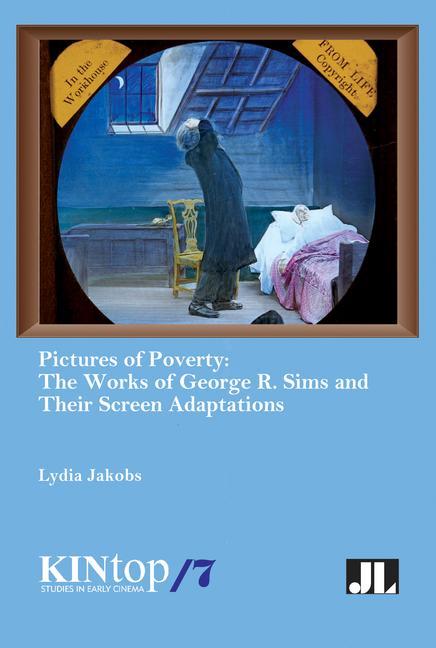 Kniha Pictures of Poverty: The Works of George R. Sims and Their Screen Adaptations 