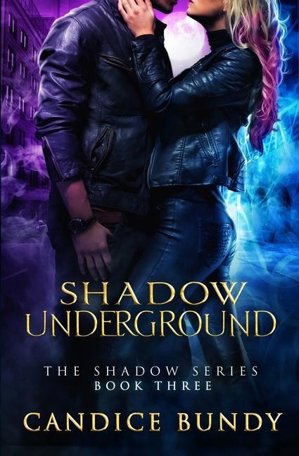 Boek Shadow Underground Candice Bundy