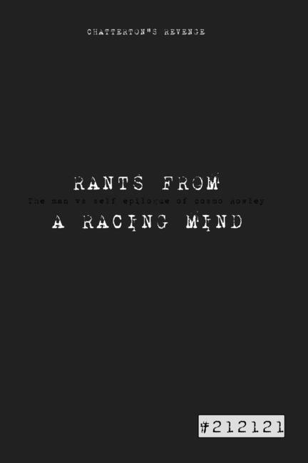 Βιβλίο RANTS FROM A RACING MIND Chatterton's Revenge Cosmo Rowley