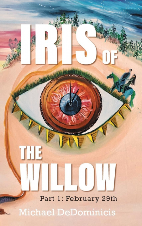Knjiga Iris of the Willow Michael Dedominicis