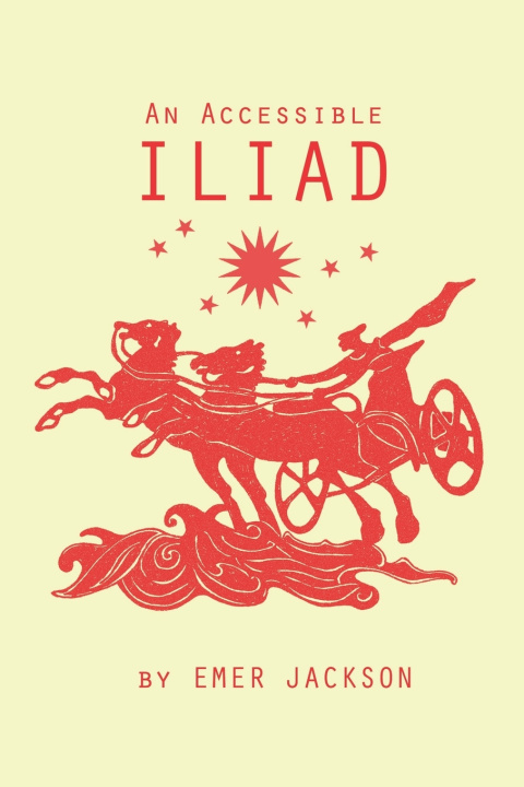 Knjiga Accessible Iliad Jackson Emer Jackson