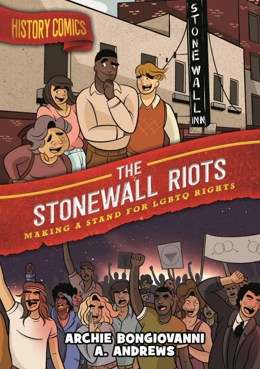 Książka History Comics: The Stonewall Riots: Making a Stand for LGBTQ Rights A. Andrews