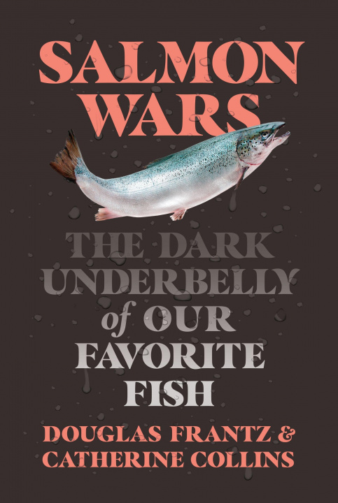 Książka Salmon Wars Douglas Frantz