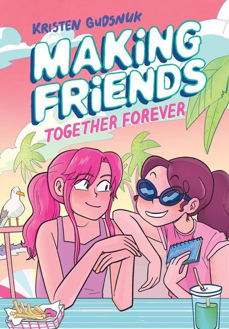 Książka Making Friends: Together Forever: A Graphic Novel (Making Friends #4) Kristen Gudsnuk