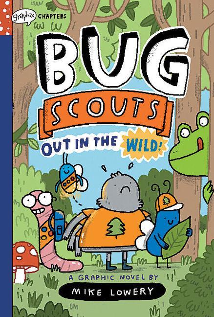 Könyv Out in the Wild!: A Graphix Chapters Book (Bug Scouts #1) Mike Lowery