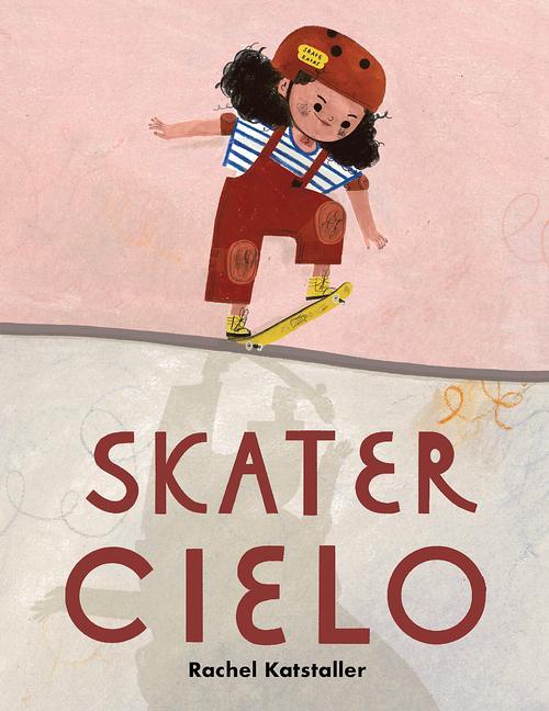 Knjiga Skater Cielo Rachel Katstaller