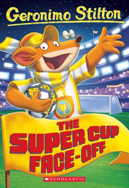 Libro The Super Cup Face-Off (Geronimo Stilton #81) 