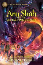Carte Aru Shah and the Nectar of Immortality (a Pandava Novel Book 5): A Pandava Novel Book 5 