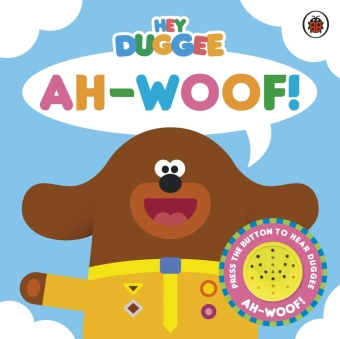 Carte Hey Duggee: Ah-Woof! DUGGEE  HEY