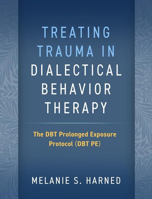 Kniha Treating Trauma in Dialectical Behavior Therapy 