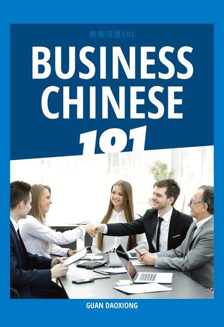 Könyv Business Chinese 101 