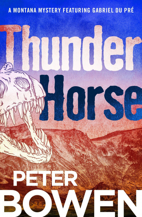 Knjiga Thunder Horse Peter Bowen