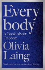 Könyv Everybody Olivia Laing