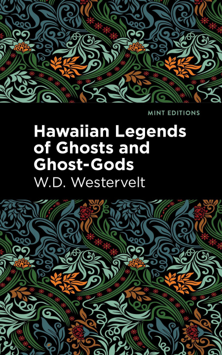 Knjiga Hawaiian Legends of Ghosts and Ghost-Gods Mint Editions