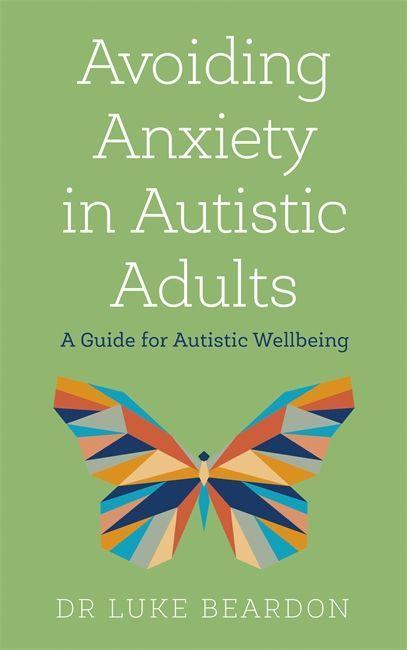 Книга Avoiding Anxiety in Autistic Adults 