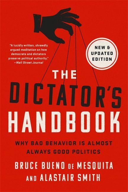 Könyv The Dictator's Handbook Alastair Smith