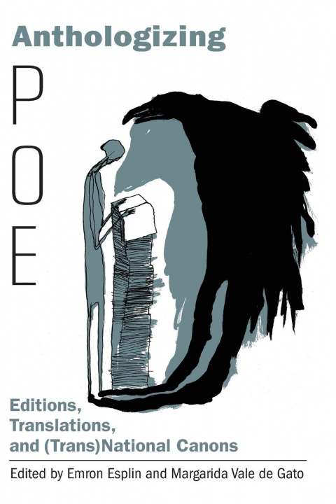 Knjiga Anthologizing Poe Emron Esplin