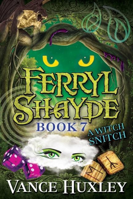 Buch Ferryl Shayde - Book 7 - A Witch Snitch Vance Huxley