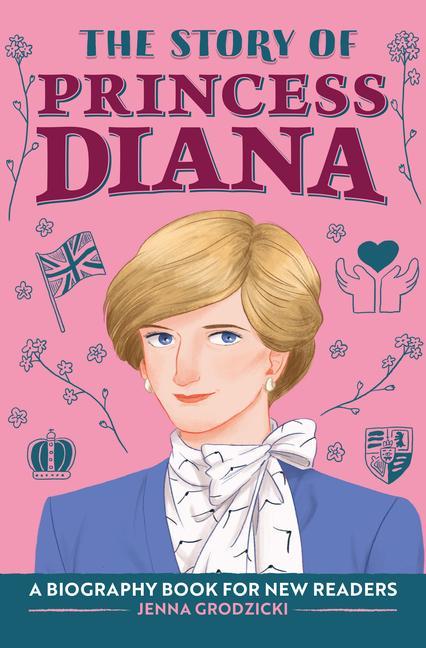 Carte The Story of Princess Diana: A Biography Book for Young Readers 