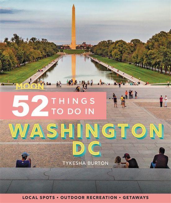 Kniha Moon 52 Things to Do in Washington DC (First Edition) 