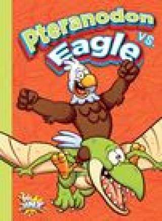 Knjiga Pteranodon vs. Eagle Duling
