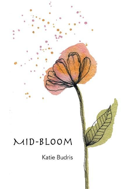 Βιβλίο Mid-Bloom Katie Budris