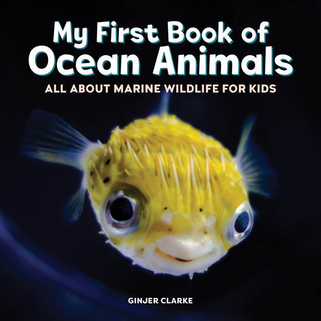 Knjiga My First Book of Ocean Animals: All about Marine Wildlife for Kids 