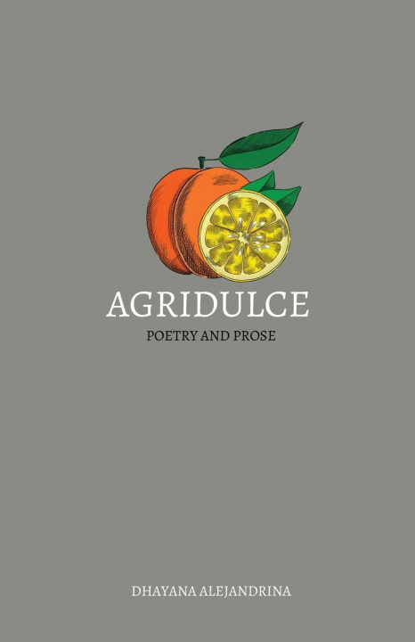 Knjiga Agridulce Dhayana Alejandrina
