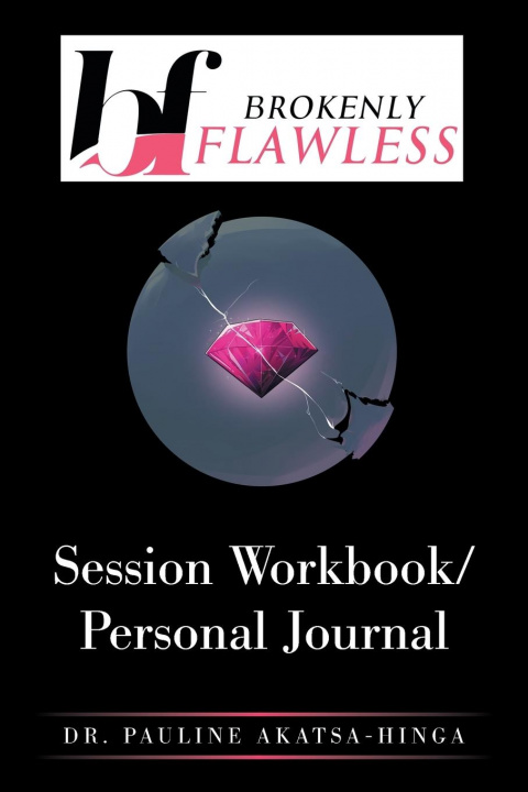 Knjiga Session Workbook/Personal Journal Pauline Akatsa-Hinga