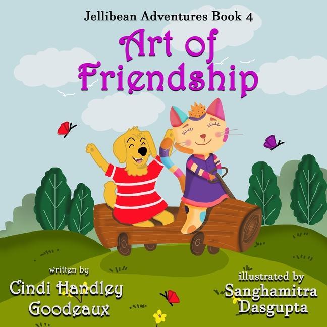 Kniha Art of Friendship (Jellibean Adventures Book 4) Dasgupta