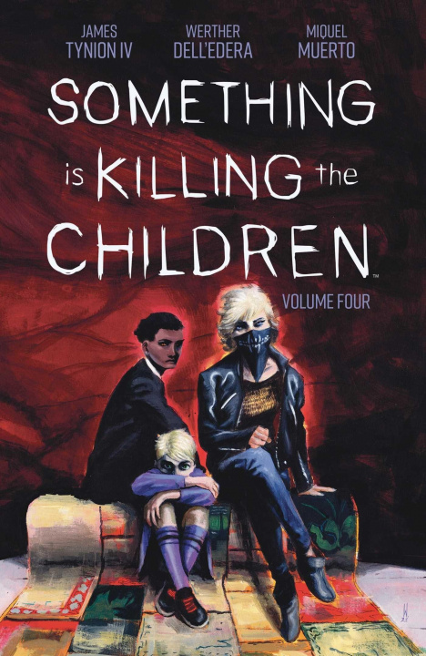 Kniha Something is Killing the Children Vol. 4 Werther Dell'Edera