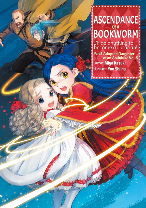 Könyv Ascendance of a Bookworm: Part 3 Volume 5 Miya Kazuki