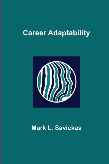 Книга Career Adaptability Mark L. Savickas
