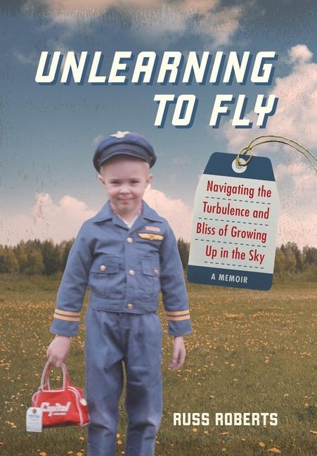 Knjiga Unlearning to Fly Russ Roberts