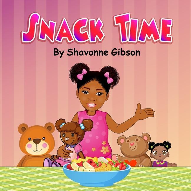 Knjiga Snack Time Shavonne Tiffany Gibson