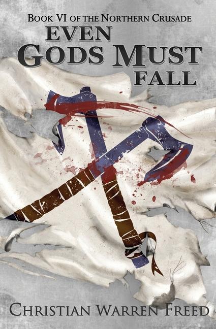 Knjiga Even Gods Must Fall Christian Warren Freed