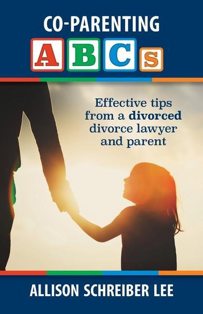 Книга Co-parenting ABCs Allison Schreiber Lee