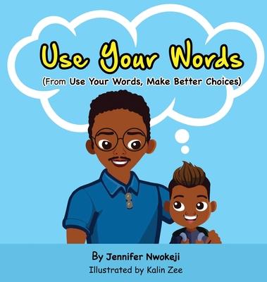 Knjiga Use Your Words Jennifer Nwokeji