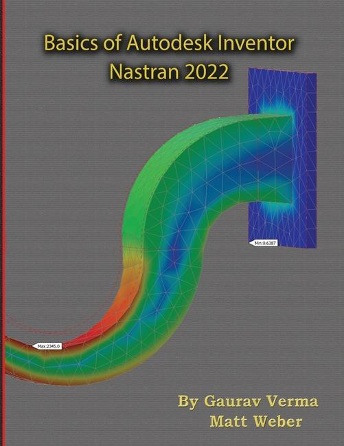 Книга Basics of Autodesk Inventor Nastran 2022 Matt Weber