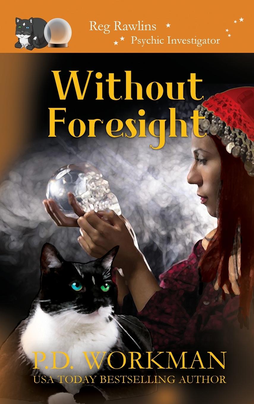 Knjiga Without Foresight P. D. Workman