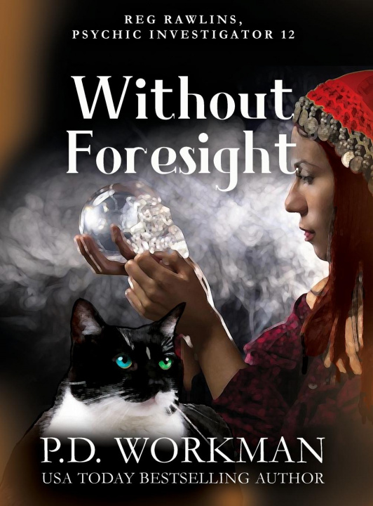Knjiga Without Foresight P. D. Workman