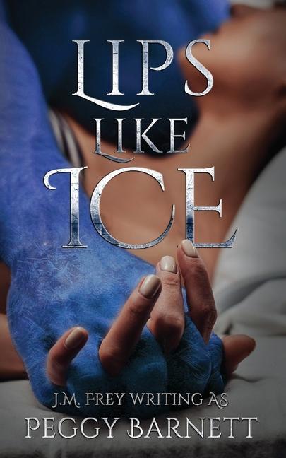 Buch Lips Like Ice Peggy Barnett