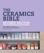 Книга The Ceramics Bible Revised Edition Louisa Taylor