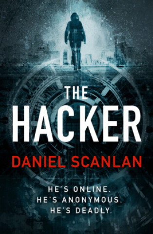 Knjiga Hacker Daniel Scanlan