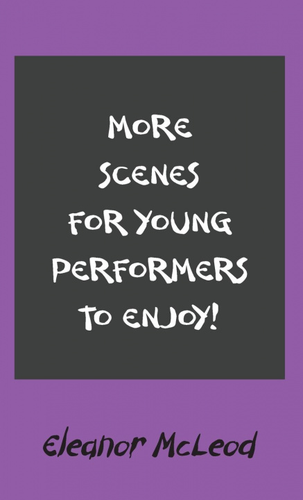 Βιβλίο More Scenes for Young Performers to Enjoy Eleanor McLeod